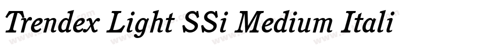 Trendex Light SSi Medium Italic字体转换